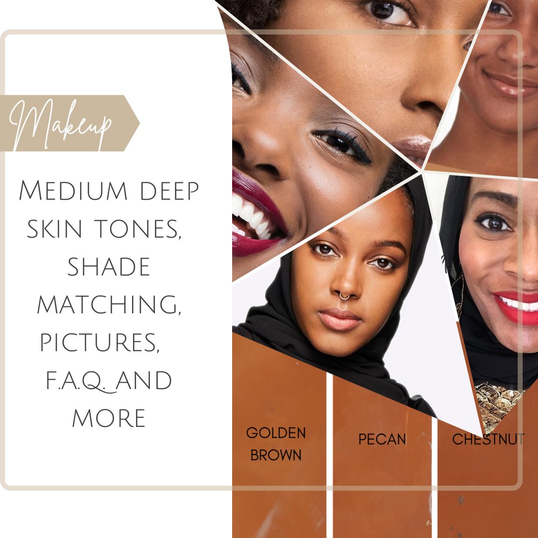 Skin Deep Medium Deep Skin tones - Shades, pics and more! – Claudia Nour Cosmetics